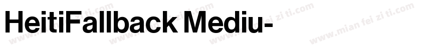 HeitiFallback Mediu字体转换